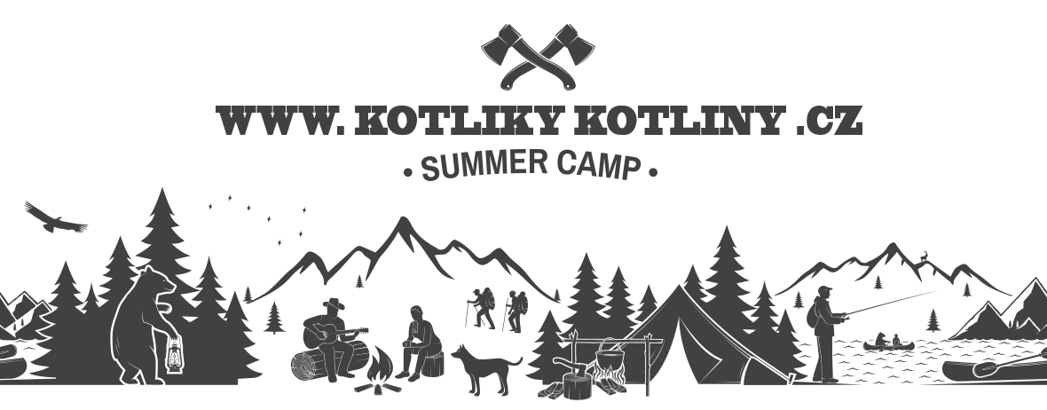 SUMMER CAMP - KOTLIKY KOTLINY